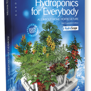 HYDROPONICS FOR EVERYBODY – William Texier